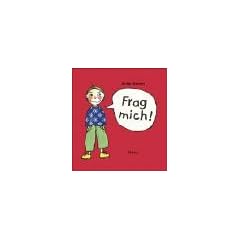 Frag mich!: 108 Fragen an Kinder, um miteinander ins Gespr�ch zu kommen