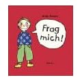 Frag mich!: 108 Fragen an Kinder, um miteinander ins Gespr�ch zu kommen