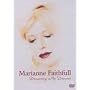 Marianne Faithfull - Dreaming My Dreams [1999] [DVD]