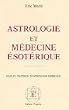 Trait� fondamental d'astrologie m�dicale, tome 1