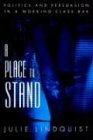 A Place to Stand: Politics & Persuasion in a Working-Class Bar