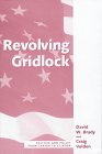 Revolving Gridlock (Transforming American Politics)