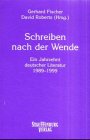 Produkt-Bild: Schreiben nach der Wende: Ein Jahrzehnt deutscher Literatur 1989 - 1990