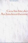 Geschichte der Architekturtheorie - Kari Jormakka