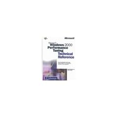 Windows 2000 Performance Tuning Technical Reference (IT-Microsoft Technical)