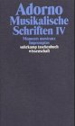 Adorno, Theodor W., Bd.17 : Musikalische Schriften IV - Moments musicaux - Impromptus. - Theodor W. Adorno