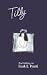 Tilly (Paperback)
