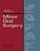 Atlas of Minor Oral Surgery