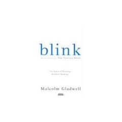 Blink: The Power of Thinking Without Thinking