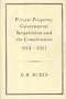 PRIVATE PROPERTY, GOVERNMENT REQUISITION AND THE CONSTITUTION, 1914-1927