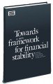 Towards a new framework for financial stability