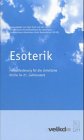 Esoterik. Herausforderung für die christliche Kirche im 21. Jahrhundert