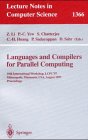 Languages and Compilers for Parallel Computing: 10th International Workshop, Lcpc '97, Minneapolis, Minnesota, Usa, August 7-9, 1997 Proceedings (Lecture Notes in Computer Science)