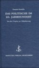 Produkt-Bild: Das Politische im 20. Jahrhundert: Von den Utopien zur Globalisierung