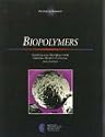Biopolymers: Sophisicated Materials with Growing Market Potential, 2nd Edition