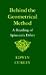 Behind the Geometrical Method: A Reading of Spinoza