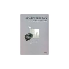 Einsamkeit bew�ltigen. Manual zur Anleitung von Gruppen