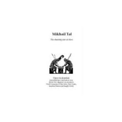 Mikhail Tal: The Shooting Star of Chess