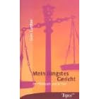 Mein J�ngstes Gericht. Der Philosoph und der Tod.