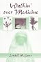 Walkin' over Medicine (African American Life Series)