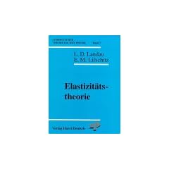 Lehrbuch der theoretischen Physik, 10 Bde., Bd.7, Elastizit�tstheorie