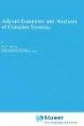 Adjoint Equations and Analysis of Complex Systems (Mathematics and Its Applications)