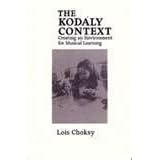 The Kodaly Context