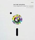 Factory Records: The Complete Graphic Album