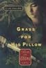 Grass for His Pillow (Tales of the Otori, Book 2)