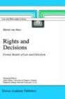 Rights and Decisions: Formal Models of Law and Liberalism (Law and Philosophy Library)