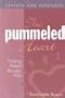 The Pummeled Heart: Finding Peace Through Pain