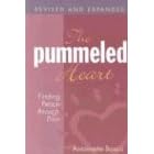 The Pummeled Heart: Finding Peace Through Pain