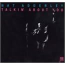 Talkin' About You