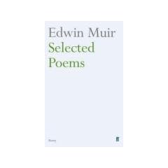 Edwin Muir Selected Poems