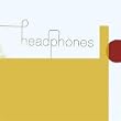 Headphones [Explicit]