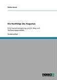 Produkt-Bild: Die Nachfolge des Augustus: Eine Ausnahmeregelung und ihr Weg zum Verfassungsgrundsatz