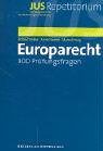 Produkt-Bild: Repetitorium Europarecht: 300 Pr&uuml;fungsfragen