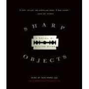 Sharp Objects: A Novel