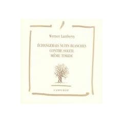 Echangerais nuits blanches contre soleil m�me timide