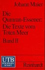 Die Qumran-Essener: Die Texte vom Toten Meer: Die Qumran-Essener: Die Texte vom Toten Meer II: Die Texte der H�hle 4: Bd II (Uni-Taschenb�cher S)