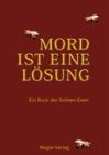 Mord ist eine Lösung: Ein Buch der Gröben-Exen