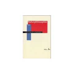 Naturphilosophie (Alber Texte Philosophie)
