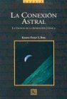 The Star Connection : The Science of Judaic Astrology (Spanish Language Edition)