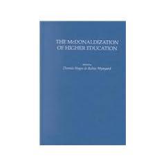The McDonaldization of Higher Education