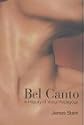 Bel Canto: A History of Vocal Pedagogy
