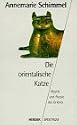 Die orientalische Katze. Mystik und Poesie des Orients.