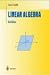 Linear Algebra (Undergraduate Texts in Mathematics)