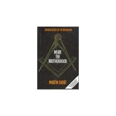 Inside the Brotherhood: Further Secrets of the Freemasons