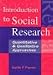 Introduction to Social Research: Quantitative and Qualitative Approaches