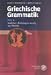 Griechische Grammatik 2. Satzlehre. Dialektgrammatik und Metrik: Teil II bei Bücher zum Namen: 11RCNZ77QAL._SL75_